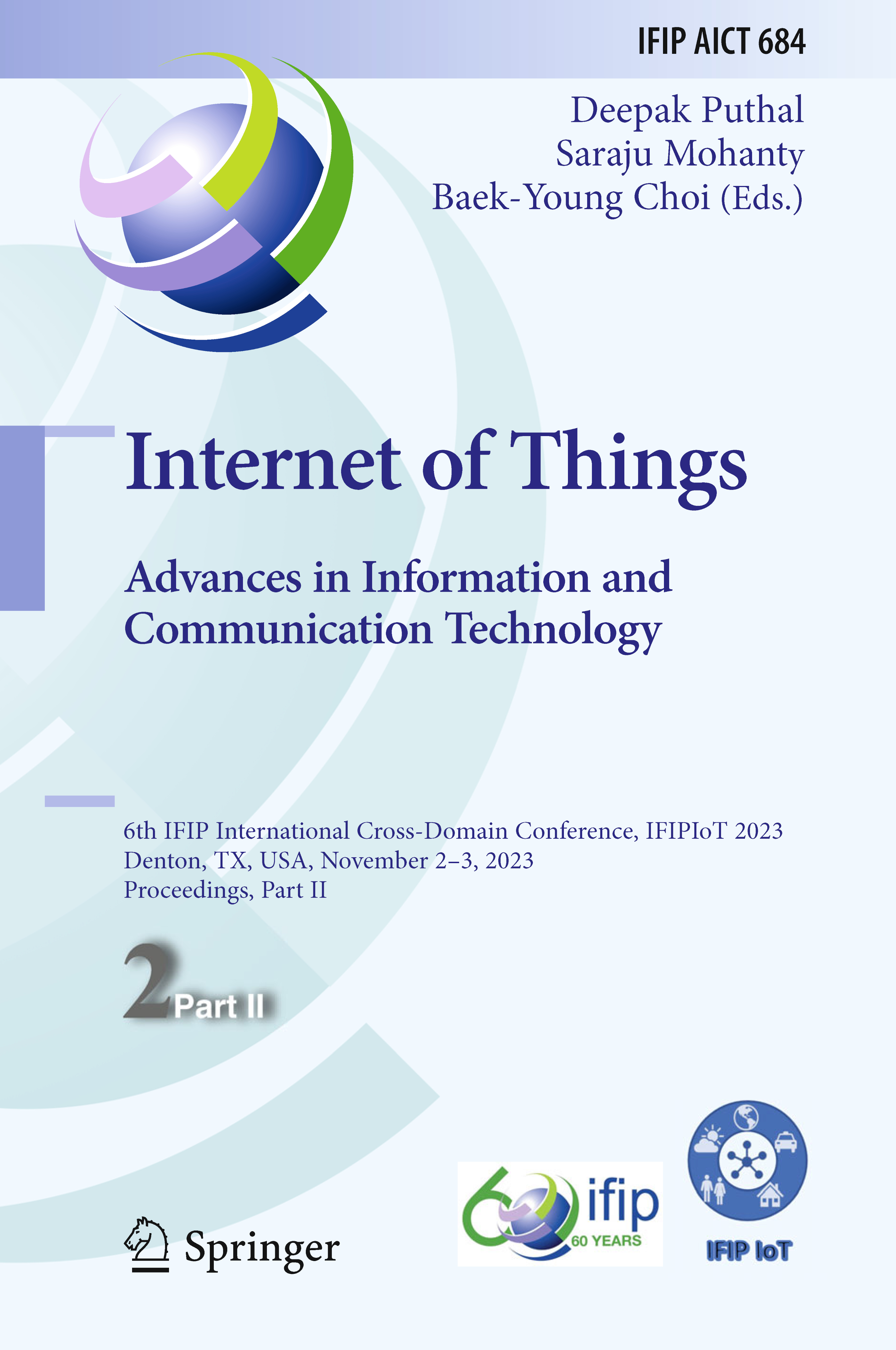 Proceedings of 6th IFIP International Cross-Domain Conference - IFIP-IoT 2023 - Part II, Springer Cham, 2024, ISBN: 978-3-031-45884-2